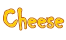 Cheese
